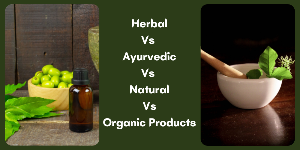 Herbal vs. Organic vs. Natural: What’s the Difference?